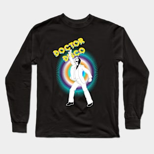 HELLO! IT'S DOCTOR DISCO!!! Long Sleeve T-Shirt